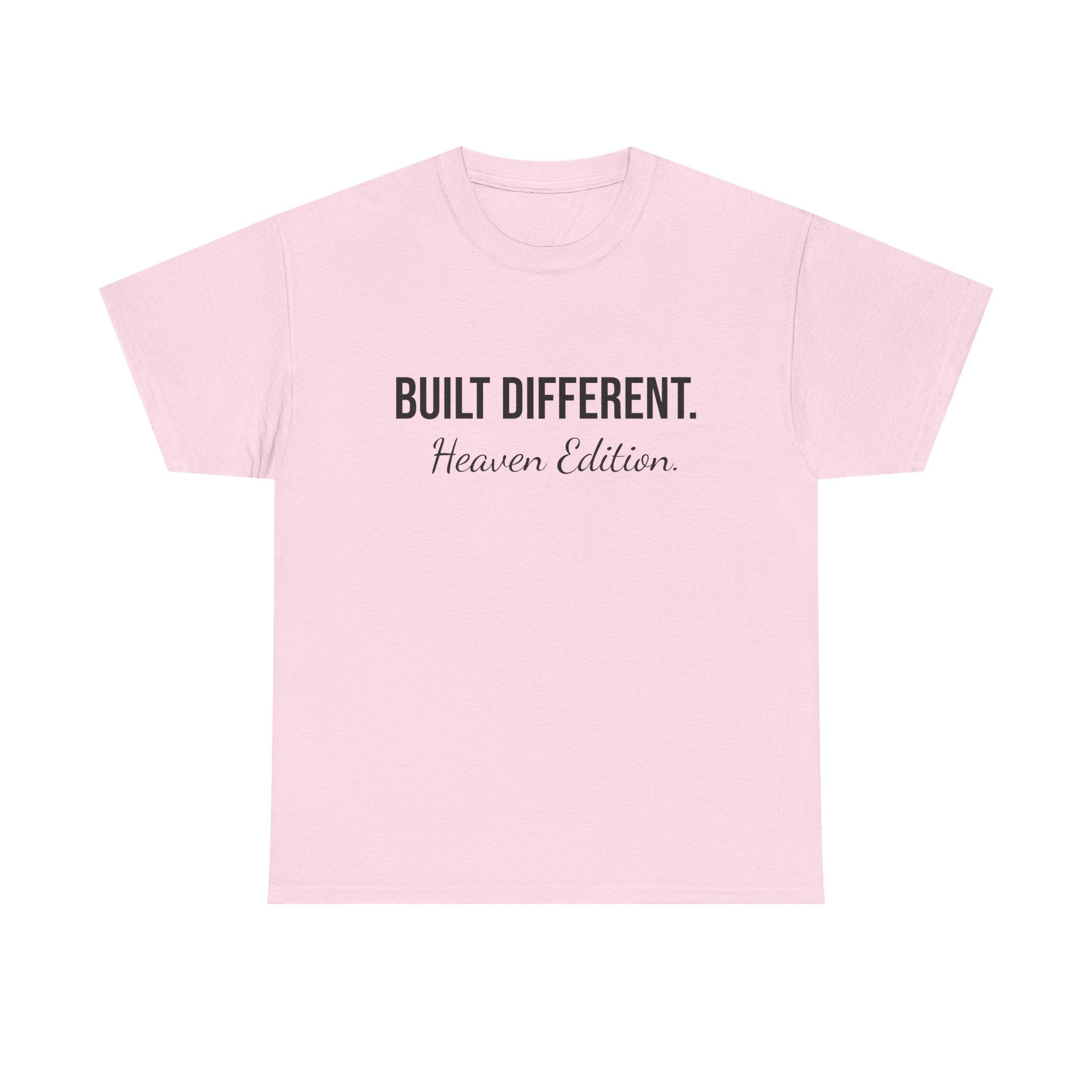 Built Different. Heaven Edition T‑Shirt
