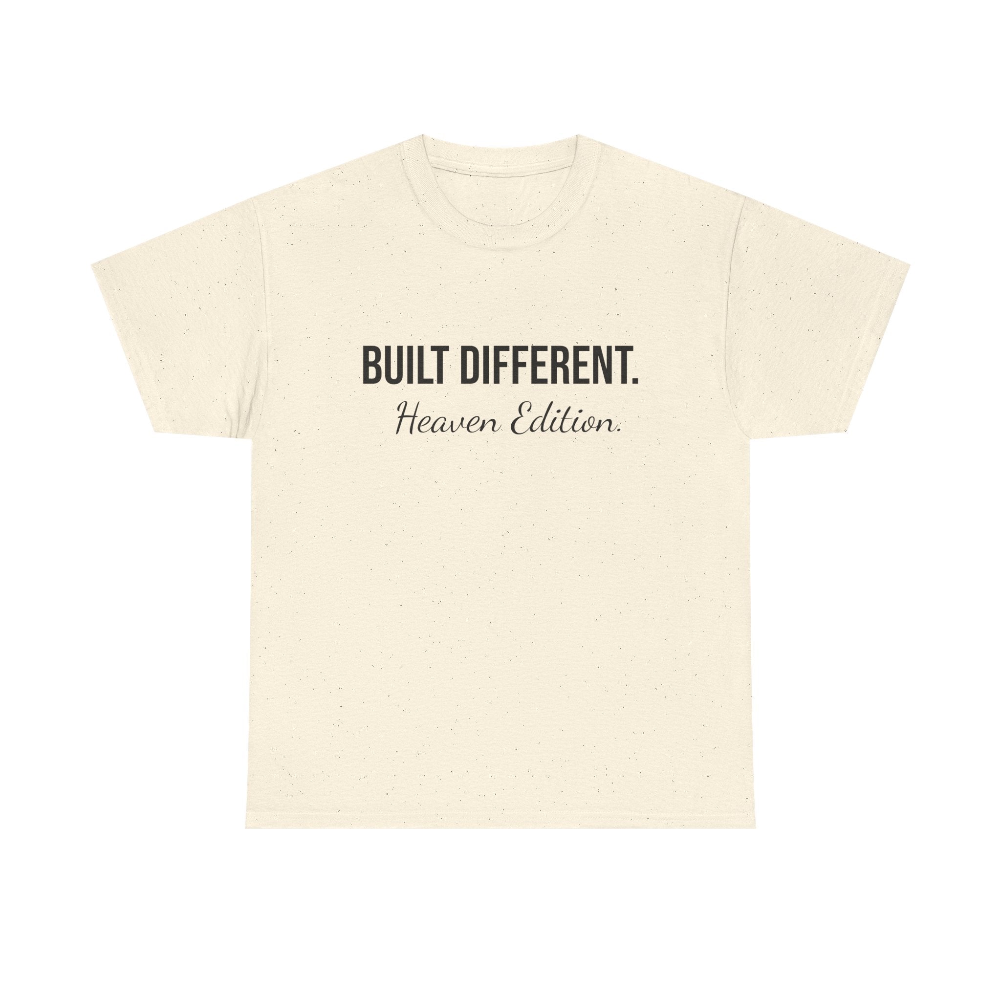Built Different. Heaven Edition T‑Shirt