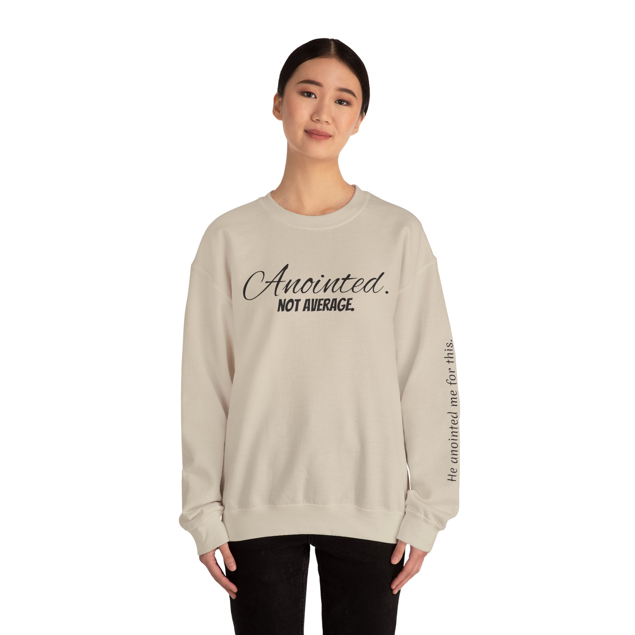 Crewneck Sweatshirt — "Anointed. Not Average." Christian Inspirational Pullover (Luke 4:18 Sleeve)